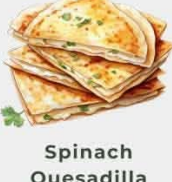 Spinach Quesadilla