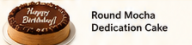 Round Mocha Dedication Cake