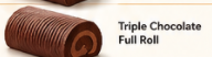 Triple Chocolate Full Roll