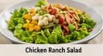 Chicken Ranch Salad